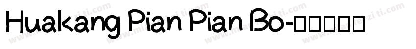 Huakang Pian Pian Bo字体转换